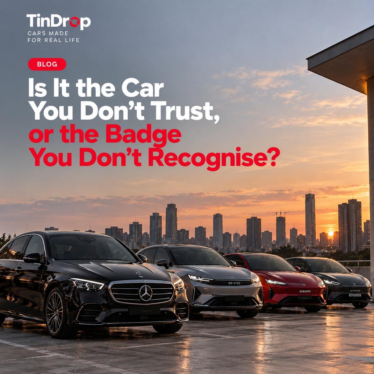 IS IT THE CAR YOU DON'T TRUST, OR THE BATCH YOU DON'T RECOGNISE?